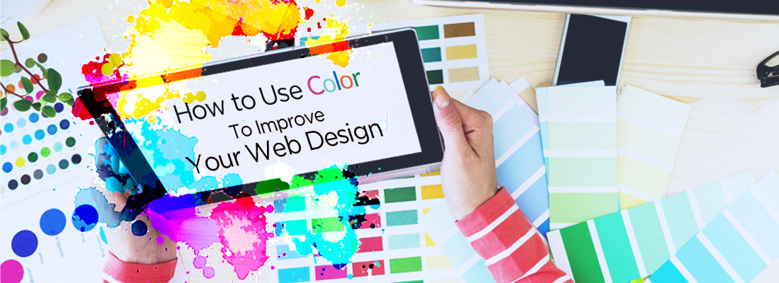 How to Use Color to Improve Your Web Design