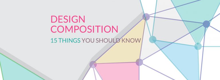Design Composition - 15 Things You Can't Afford NOT to Know