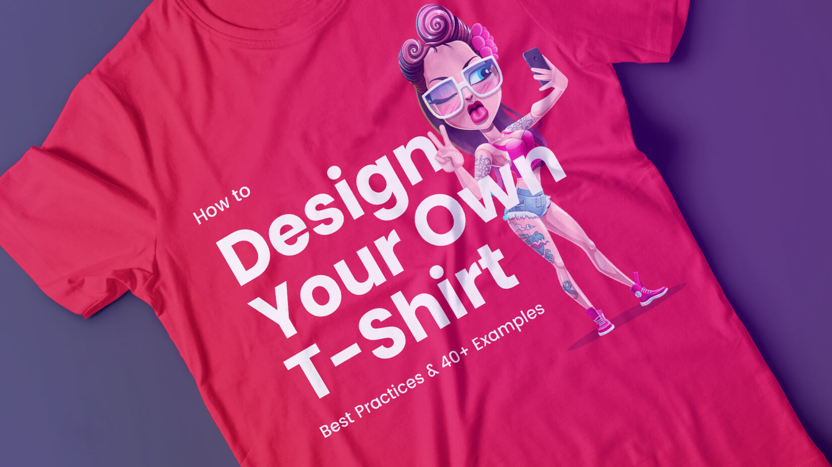 How to Design Your Own T-shirt: Best Practices & 40+ Examples