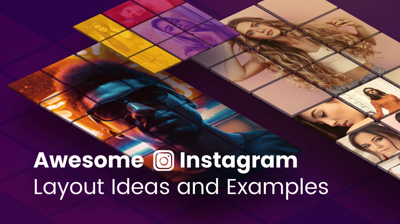 Awesome Instagram Layout Ideas and Examples | GraphicMama Blog