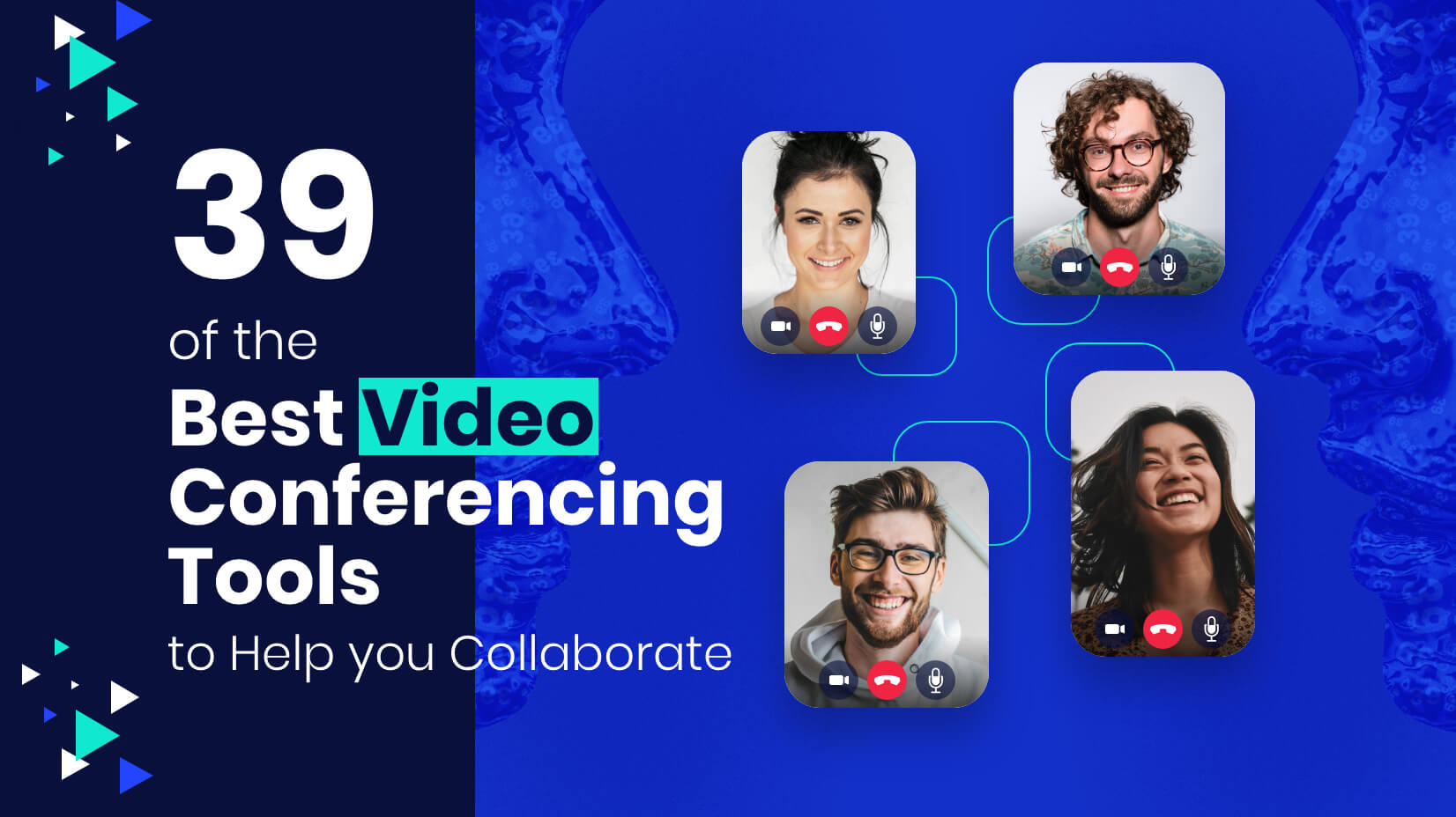 39 of the Best Video Conferencing Tools to Help you Collaborate