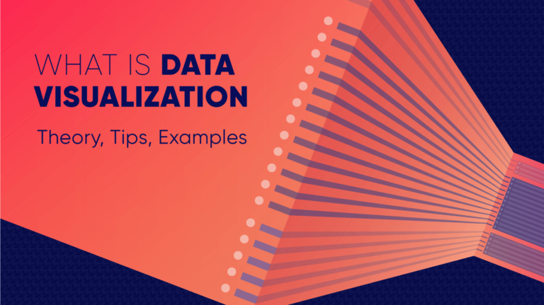 What Is Data Visualization: Definition, Types, Tips, and Examples