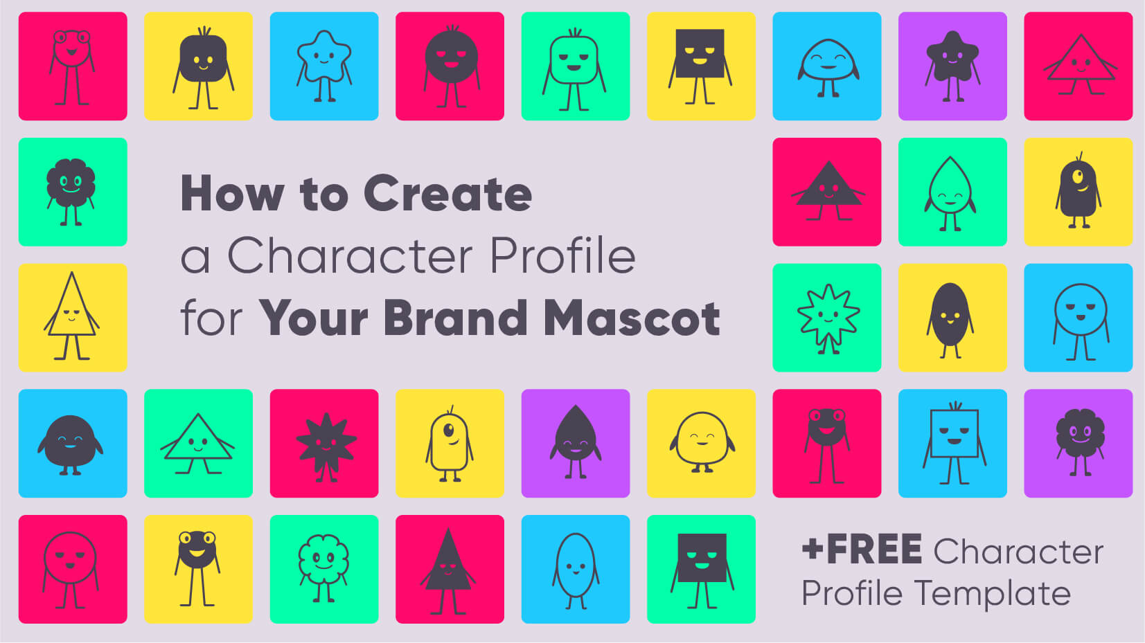 How to Create a Character Profile for Your Brand Mascot + Free Character Design Template